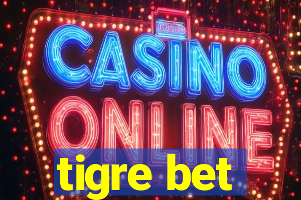 tigre bet